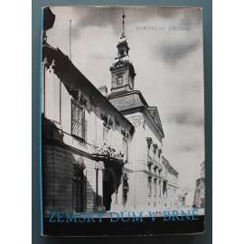 Zemský dům v Brně (Brno, historie, mj. Křížová chodba u sv. Michala a zemské sněmy a soudy; Zemský dům a barok, Nová brněnská radnice)