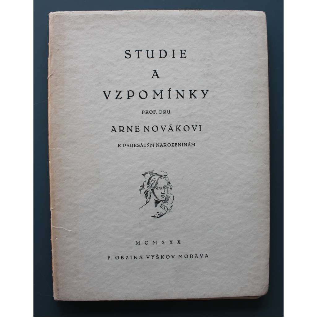Studie a vzpomínky prof. dru Arne Novákovi k padesátým narozeninám (Arne Novák, literární věda, číslovaný výtisk č. 125 mj. Indické ženy; J. MUkařovský - Varianty a stylistika; K. Vik - Litomyšl; J. Horák - Očima východu)