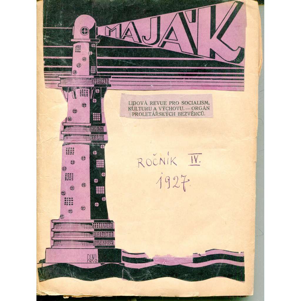Maják, ročník IV., čísla 1-24/1927. Lidová revue pro socialism, kulturu a výchovu - Orgán Proletářských bezvěrců (časopis, levicová literatura)