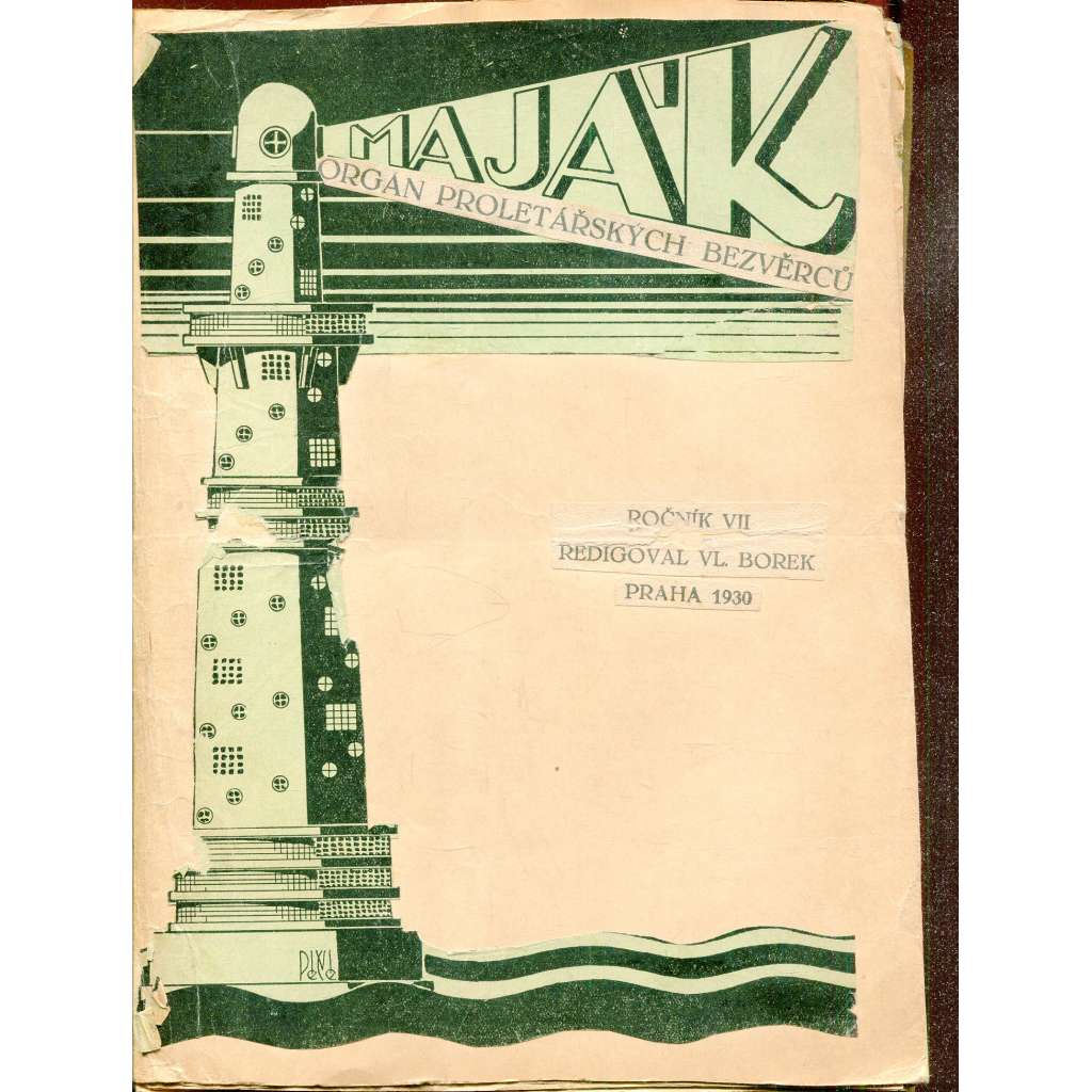 Maják, ročník VII., čísla 1-24/1930. Lidová revue pro socialism, kulturu a výchovu - Orgán Proletářských bezvěrců (časopis, levicová literatura)