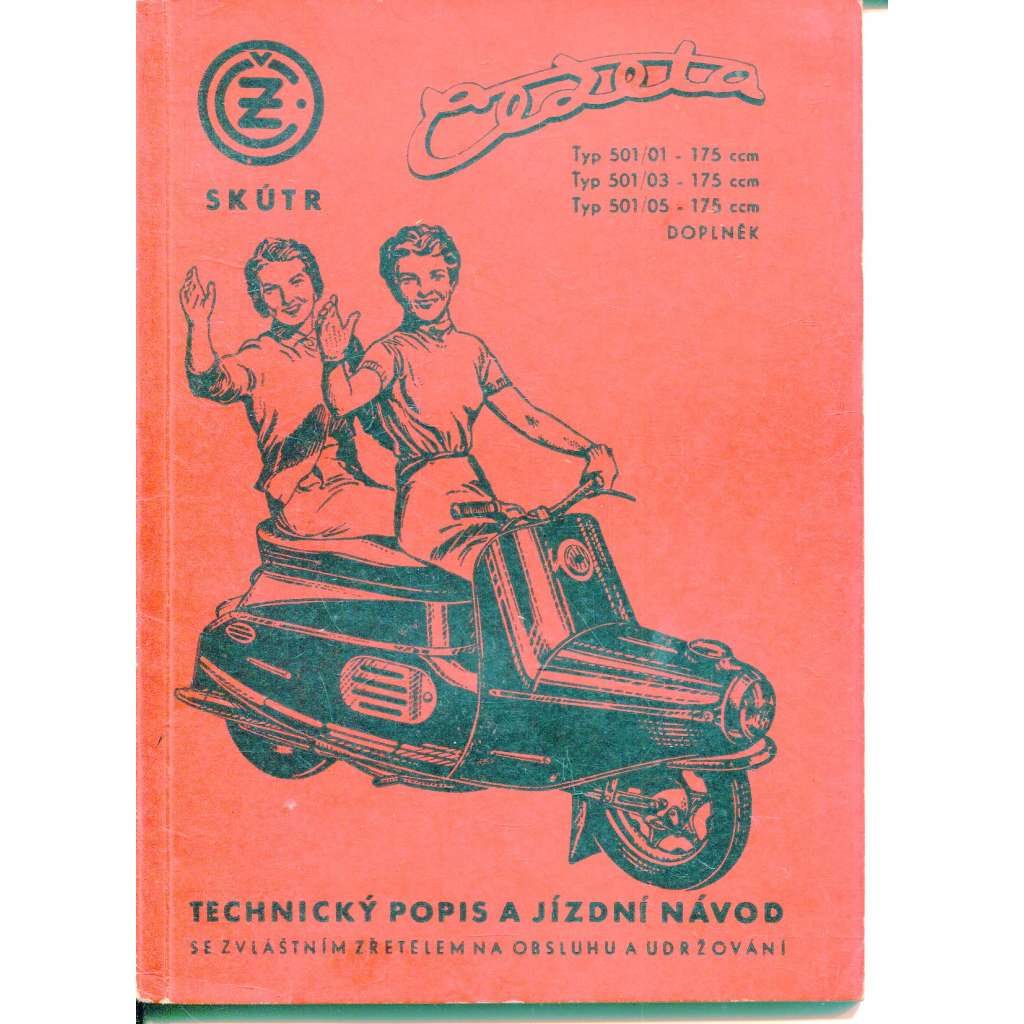 Skútr Čezeta. Technický popis a jízdní návod (Stav 1A)