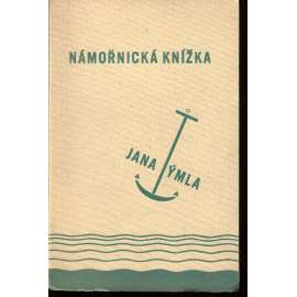 Námořnická knížka (podpis Jan Týml)