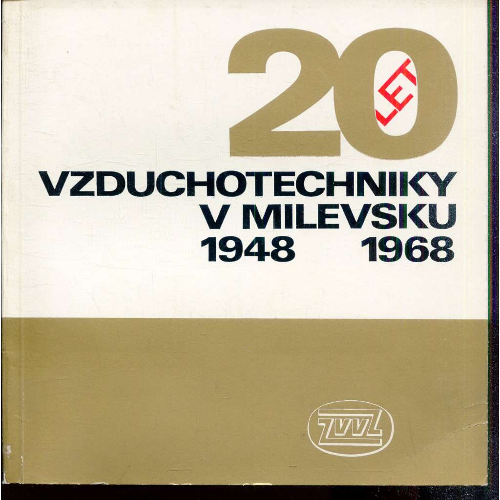 20 let vzduchotechniky v Milevsku 1948-1968 (Milevsko)