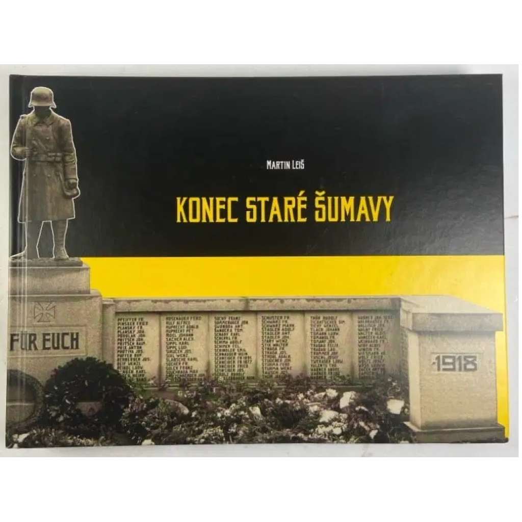 Konec staré Šumavy [Stará Šumava - Bohmerwald]