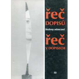 Řeč dopisů, řeč v dopisech Boženy Němcové (Božena Němcová)