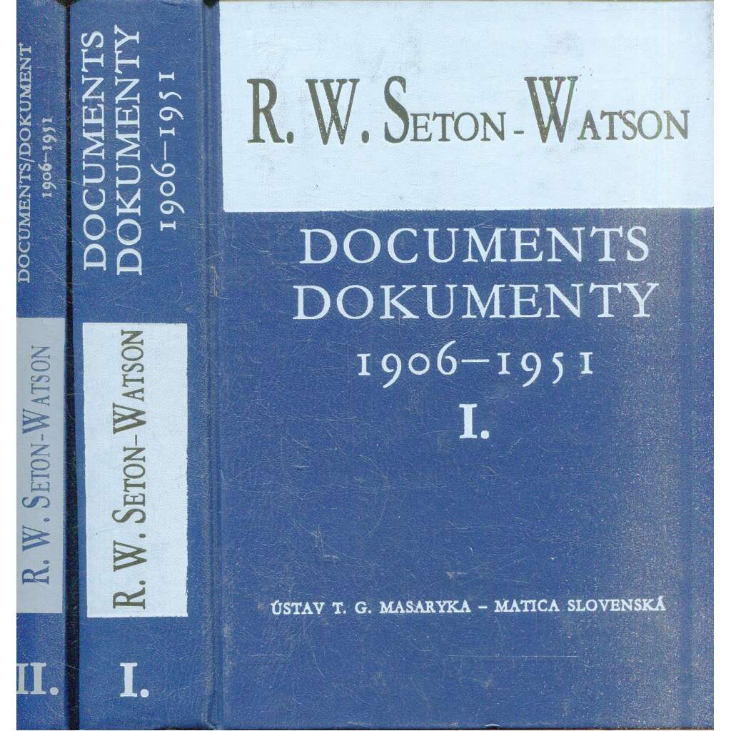 Documents: Dokumenty 1906-1951, díl I. a II. (2 svazky) - R. W. Seton-Watson