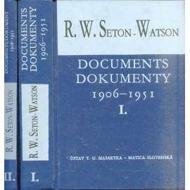 Documents: Dokumenty 1906-1951, díl I. a II. (2 svazky) - R. W. Seton-Watson