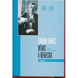 Edvard Beneš, Němci a Německo. Edice dokumentů. Svazek I (1896–1919)
