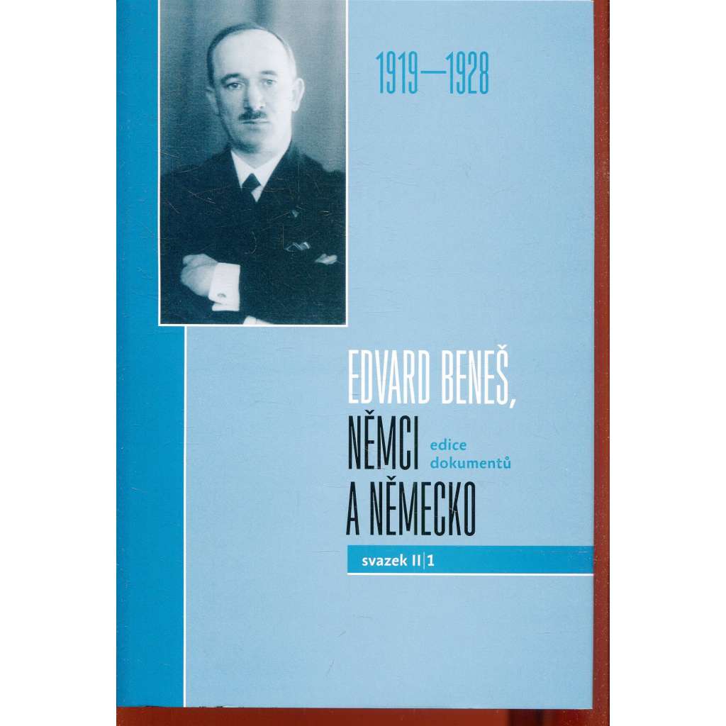 Edvard Beneš, Němci a Německo. Edice dokumentů. Svazek II/1 (1919–1928)