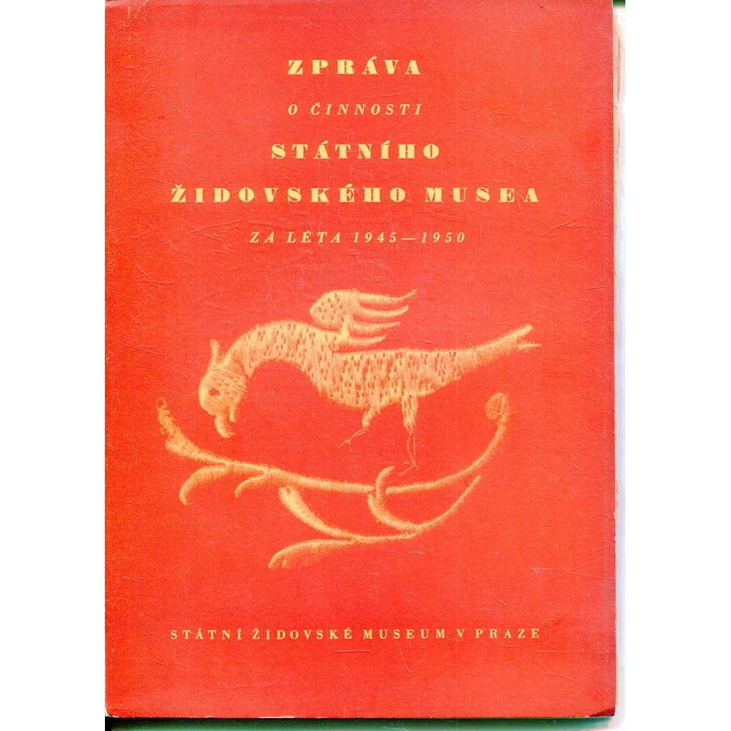 Zpráva o činnosti státního Židovského musea za léta 1945-1950