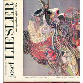 Zasloužilý umělec Josef Liesler. - retrospektivní výběr z díla