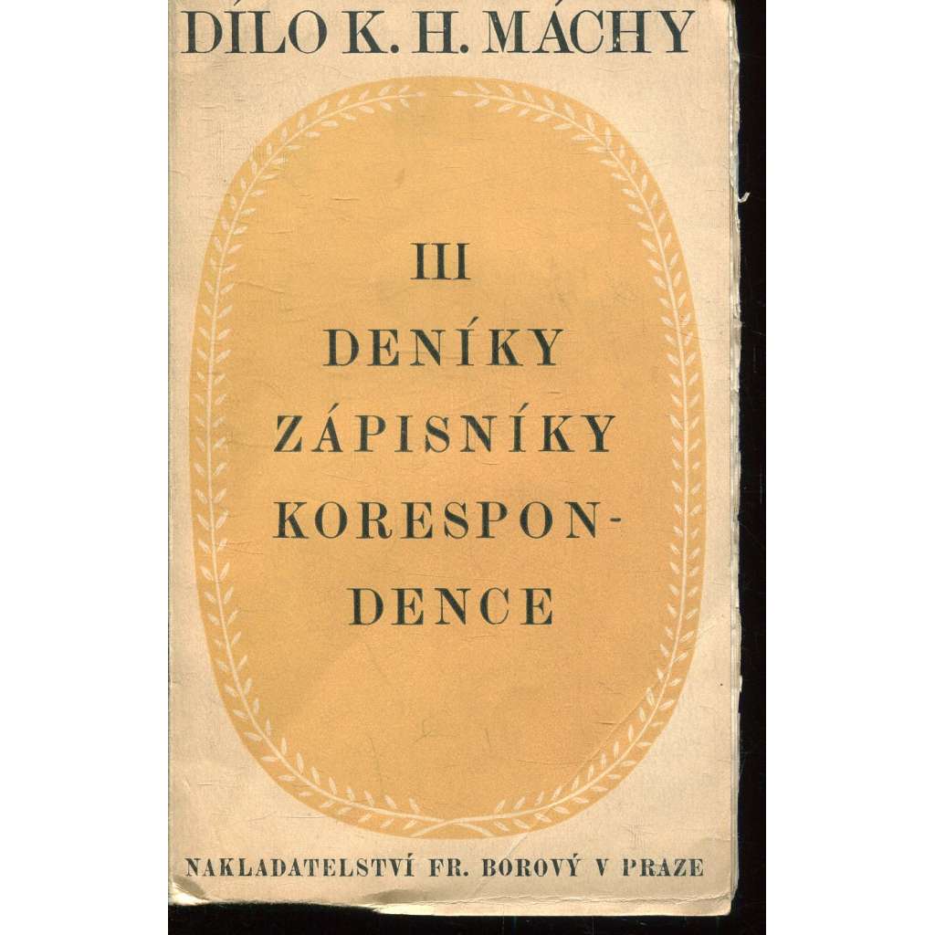 Dílo K. H. Máchy III. Deníky, zápisníky a korespondence (Karel Hynek Mácha)