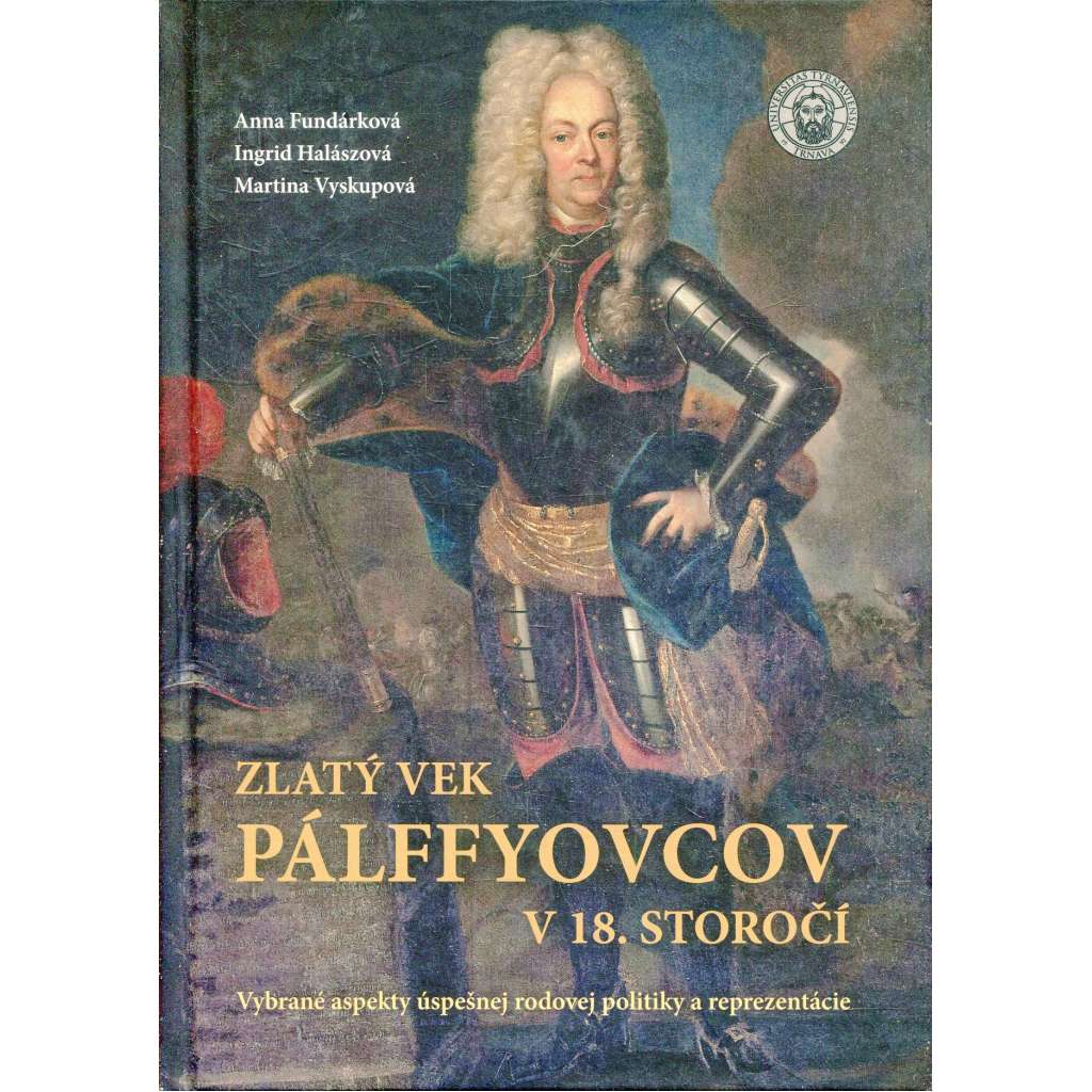 Zlatý vek Pálffyovcov v 18. storočí (text slovensky)