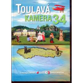 Toulavá kamera 34 [televizní průvodce po Čechách]