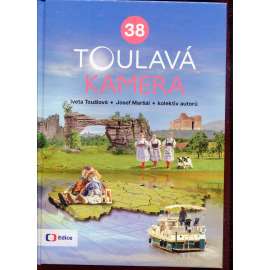 Toulavá kamera 38 [televizní průvodce po Čechách]
