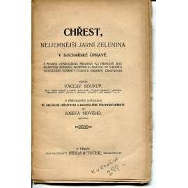 Chřest, nejjemnější jarní zelenina v kuchařské úpravě (kuchařka)