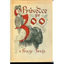 Průvodce po zoologické zahradě v Praze-Troji (Troja, Zoo, Praha)