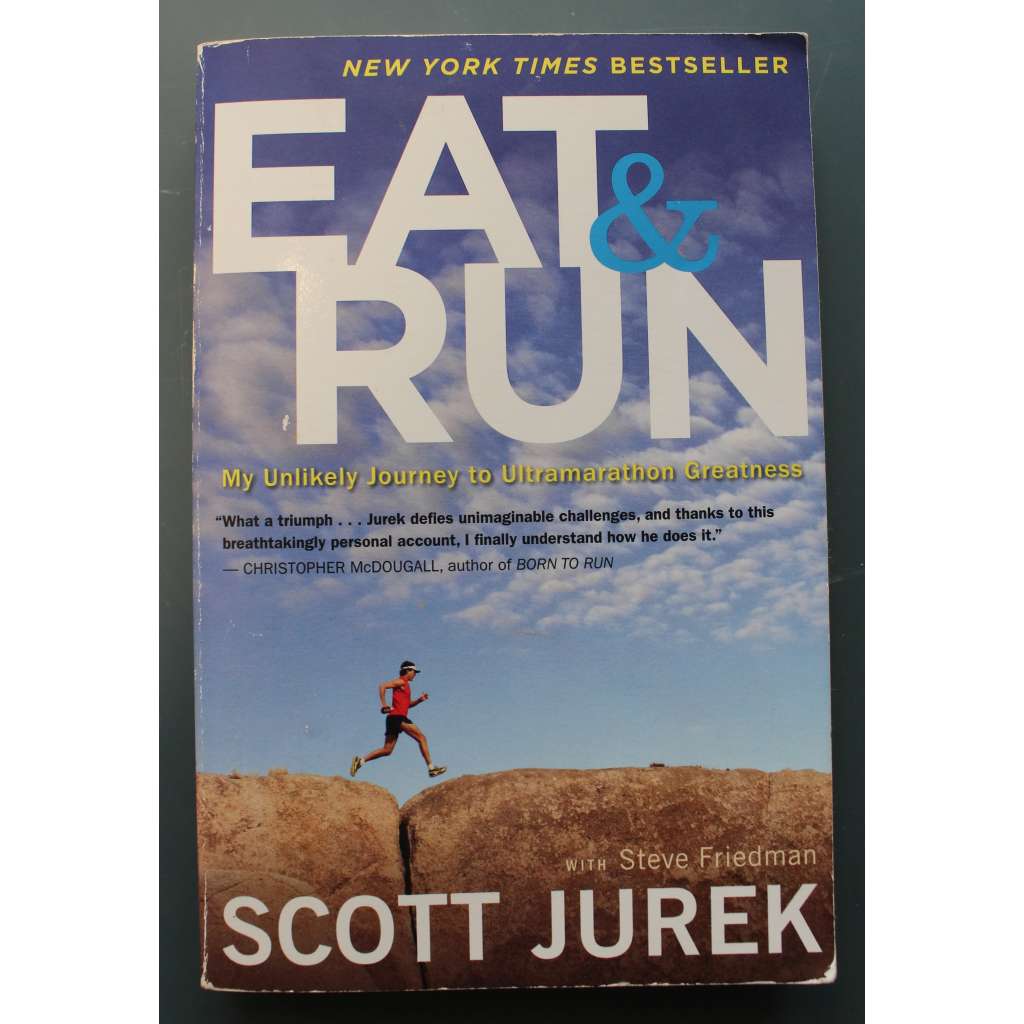 Eat and Run (Jezte a běhejte, ultramaraton, běhání, trénink)