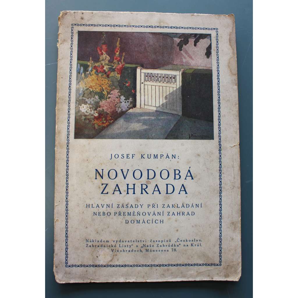 Novodobá zahrada. Hlavní zásady při zakládání nebo přeměňování zahrad domácích (zahradnictví, zahradní architektura, ovocné stromy, návrh)