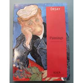 Orsay. Paintings (Musée d´Orsay, Paříž, obrazy, malířství, mj. Bonnard, Cézanne, Courbet, Degas, Gauguin, Manet, Monet, Mucha, Pissarro, Renoir, van Gogh)