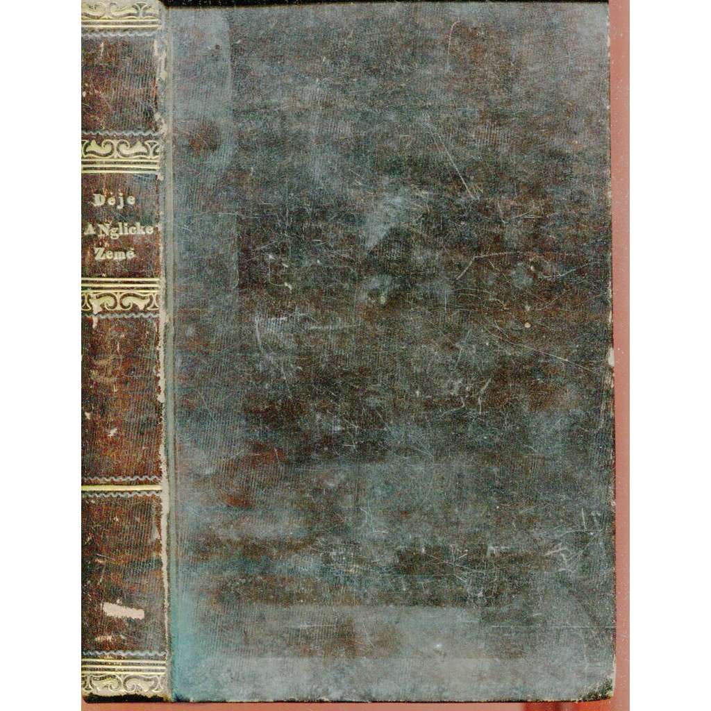 Děje anglické země [dějiny Anglie, Velká Británie; historie Spojeného království]