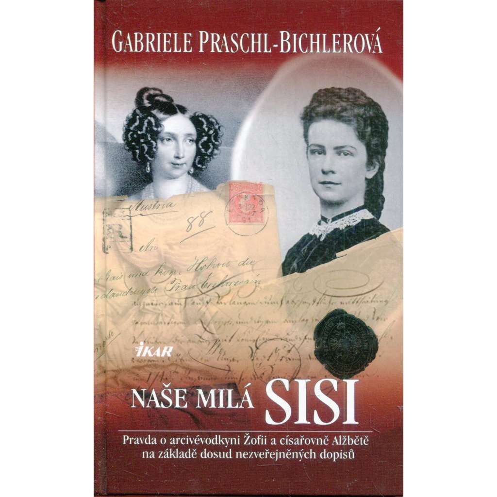 Naše milá Sisi (císařovna Alžběta)