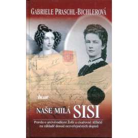 Naše milá Sisi (císařovna Alžběta)
