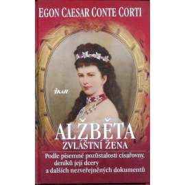 Alžběta - zvláštní žena (císařovna Alžběta)