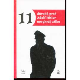 11 důvodů proč Adolf Hitler nevyhrál válku