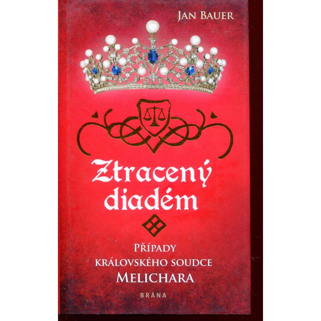 Ztracený diadém (série: Případy královského soudce Melichara)