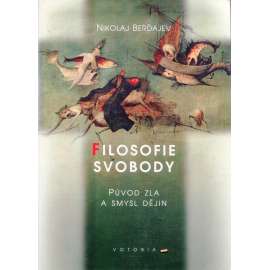 Filosofie svobody, díl 2. Původ zla a smysl dějin