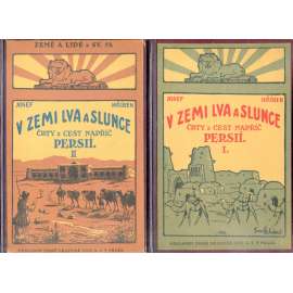 V zemi lva a slunce: Črty z cest napříč Persií I. a II. (2 svazky) - Irán