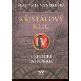 Křišťálový klíč IV. – Hejnické pastorále