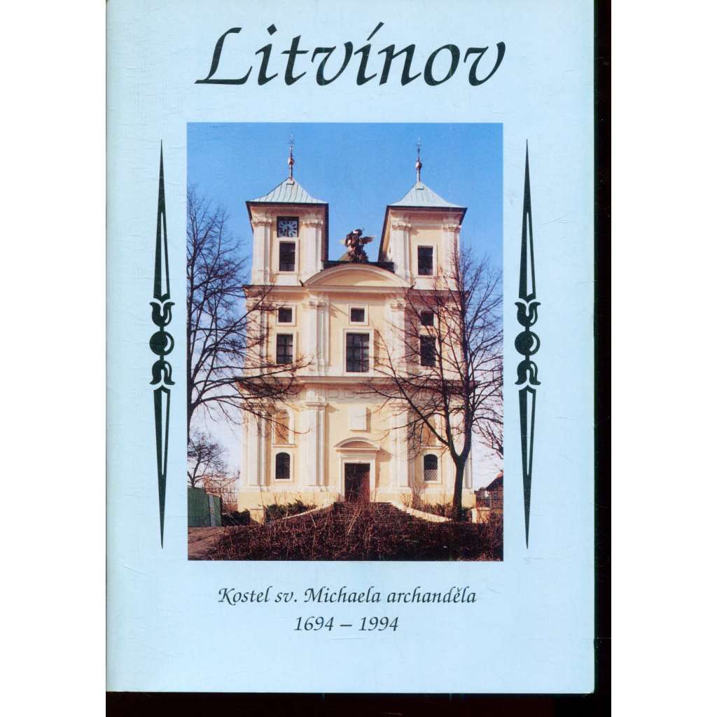 Litvínov. Kostel sv. Michaela archanděla 1694-1994