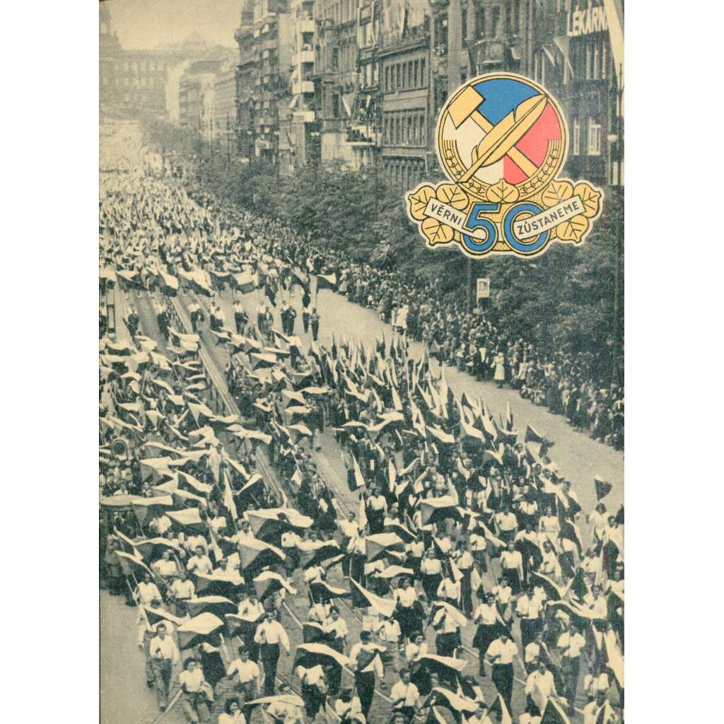 Památník slavných dnů 6.-8. června 1947 Československé strany národně socialistické (Petr Zenkl, hlubotisk)