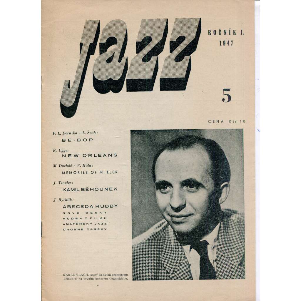 Jazz, ročník I., číslo 5/1947. Jist věnovaný Jazzu a moderní hudbě (časopis)