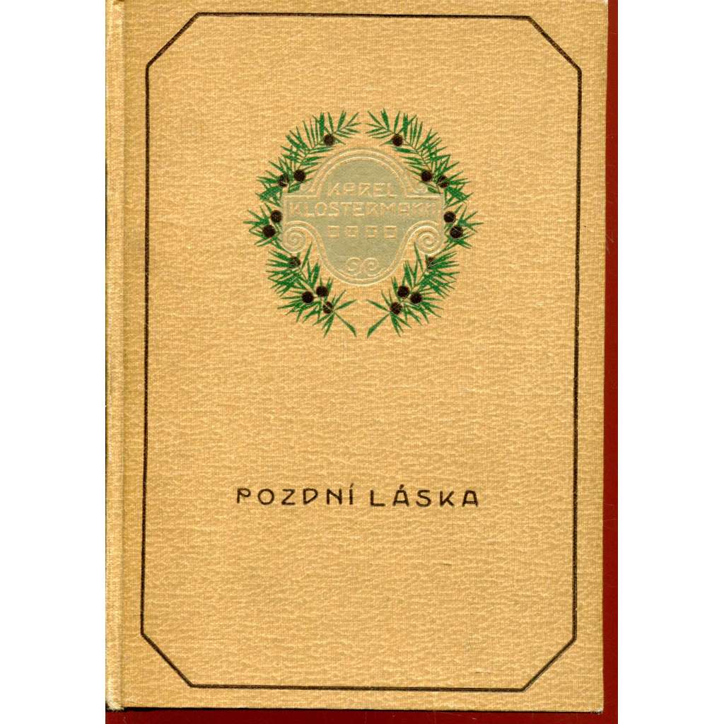 Pozdní láska, díl I.