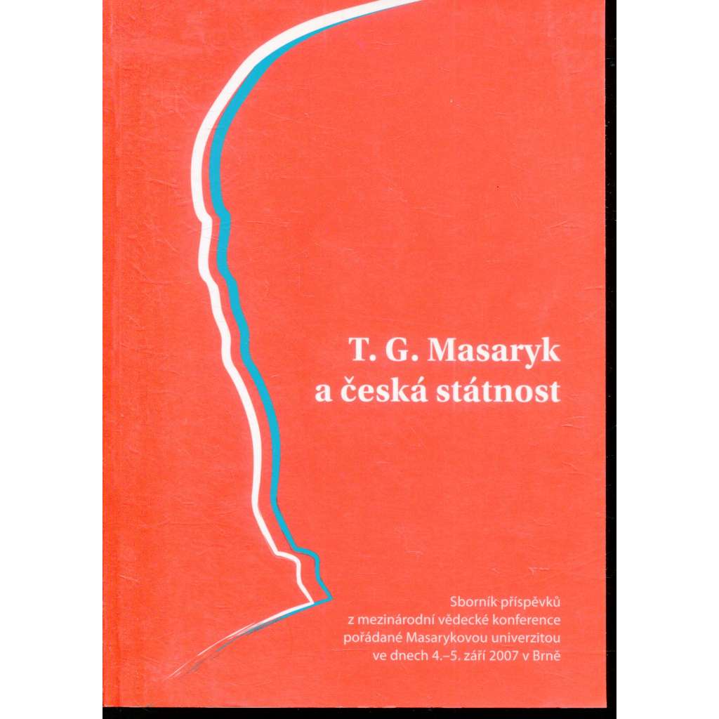 T. G. Masaryk a česká státnost
