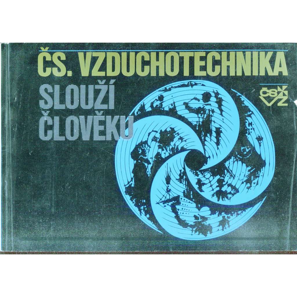 Čs. vzduchotechnika slouží člověku
