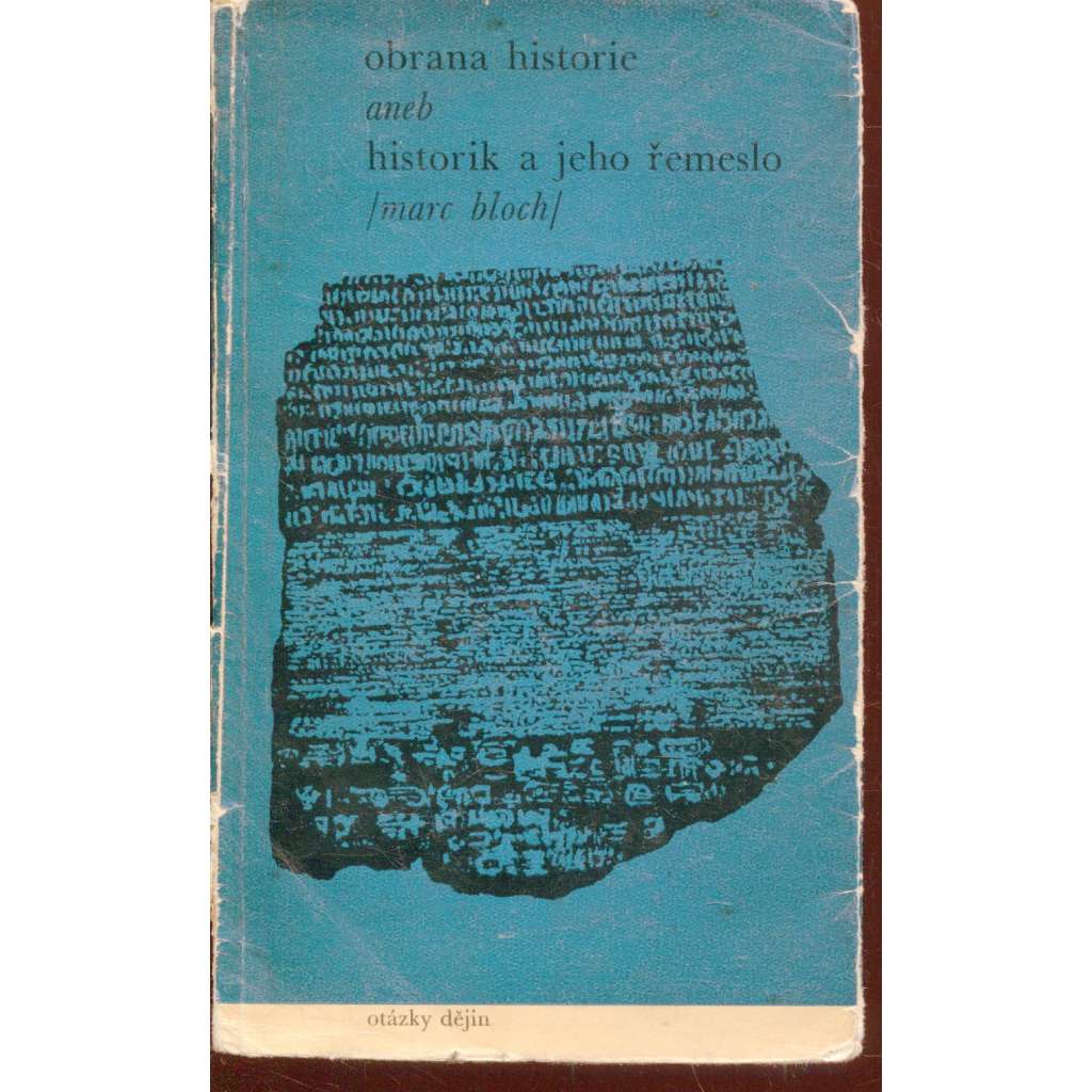 Obrana historie aneb Historik a jeho řemeslo