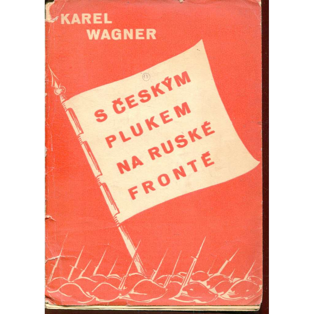 S českým plukem na ruské frontě (legie)