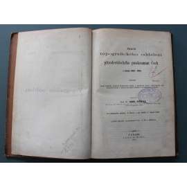 Práce topografického oddělení přírodovědeckého proskoumání Čech v letech 1864-1866 (geologie, mineralogie, mj. Lužické pohoří, Žitava, Děčín, Chrastava; barevná mapa)