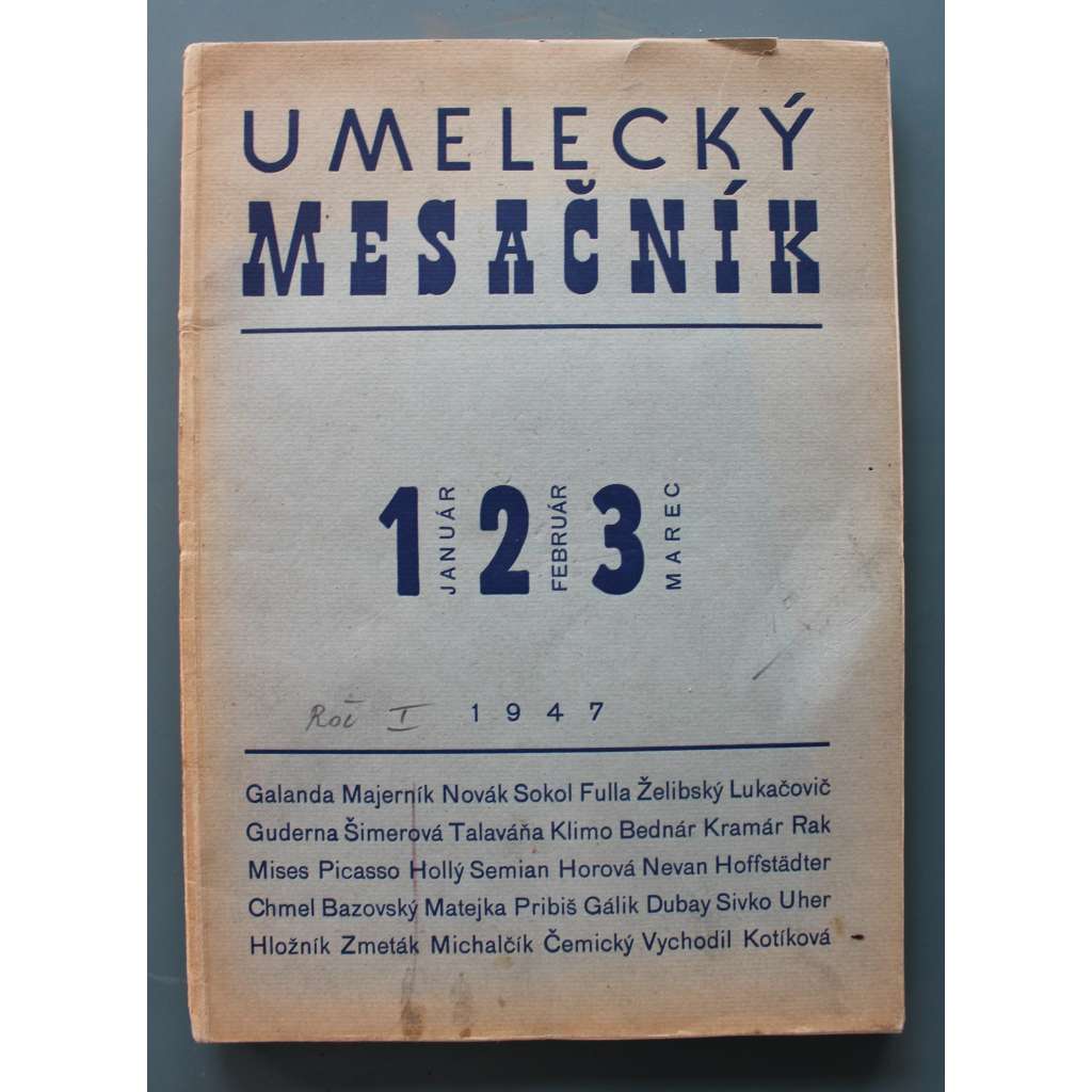 Umelecký mesačník 1947, 3 svazky (Umělecký měsíčník, časopis, výtvarné umění, mj. Holandská cesta, Zájazd do Paříža, Koloman Sokol, P. Bonnard a radost z farieb, M. Galanda, Rozhovor s P. Picassom, Návšteva u Brancusiho)