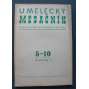 Umelecký mesačník 1947, 3 svazky (Umělecký měsíčník, časopis, výtvarné umění, mj. Holandská cesta, Zájazd do Paříža, Koloman Sokol, P. Bonnard a radost z farieb, M. Galanda, Rozhovor s P. Picassom, Návšteva u Brancusiho)