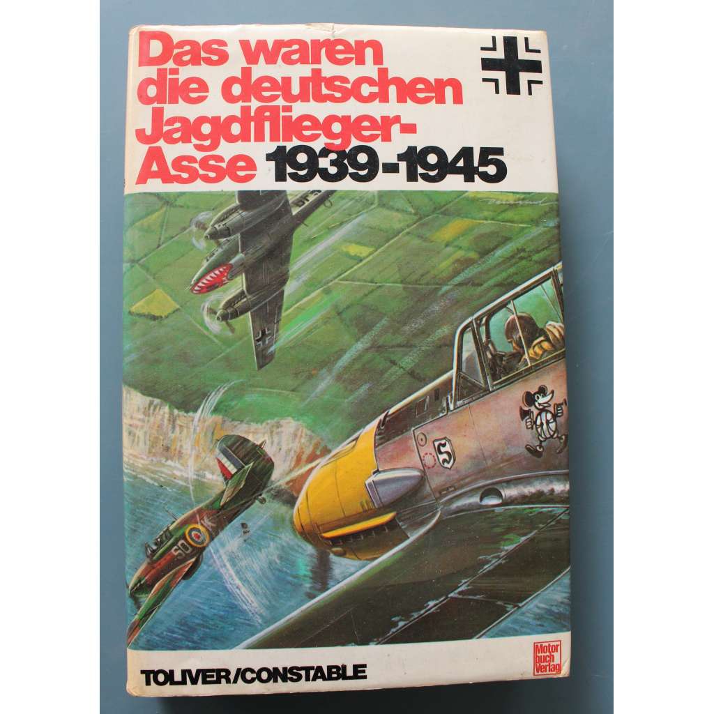 Das waren die deutschen Jagdflieger-Asse 1939-1945 (To byli němečtí stíhací piloti a esa z let 1939 až 1945, letectví, luftwaffe, druhá světová válka)