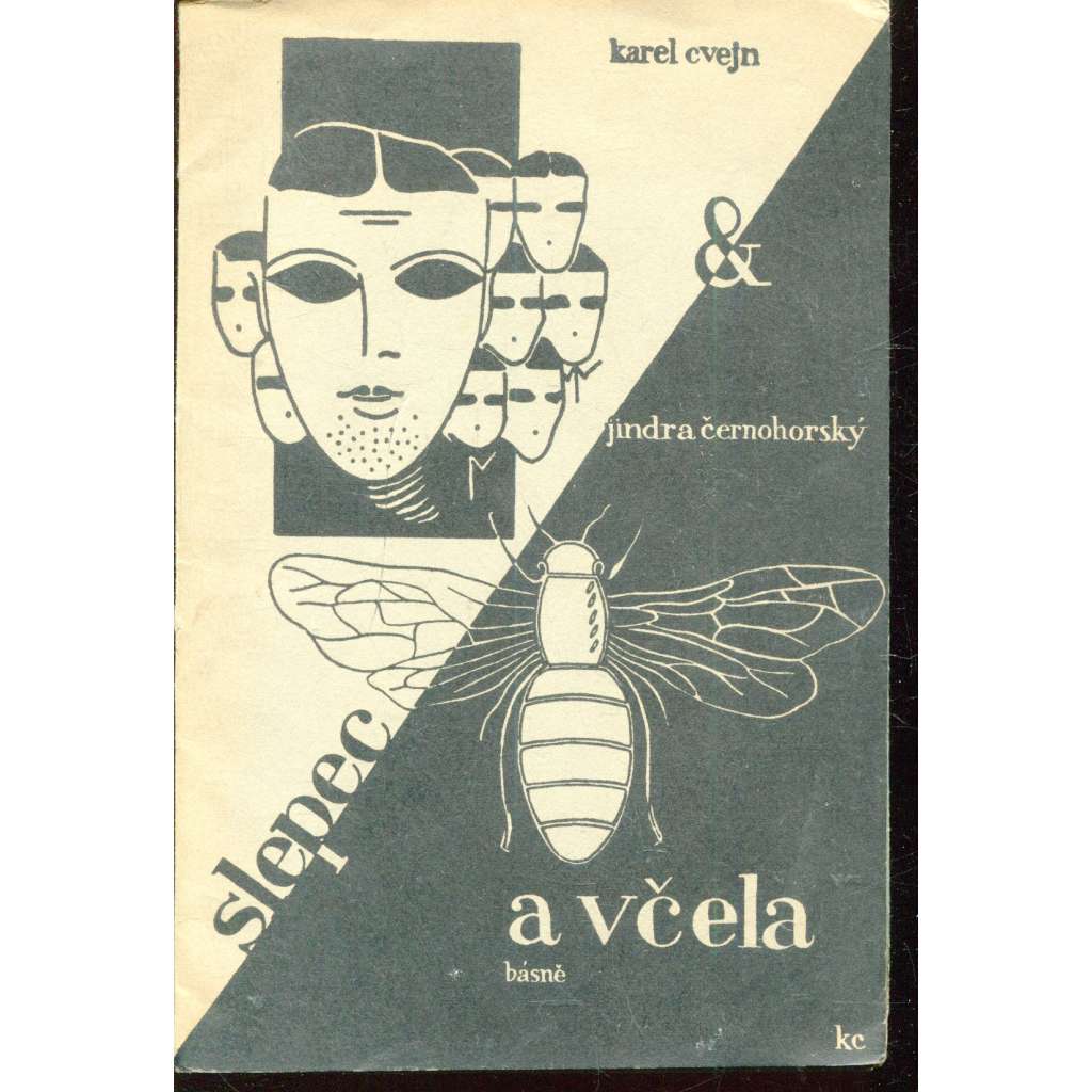 Slepec a včela (avantgarda, podpis Karel Cvejn, Písek) - poezie