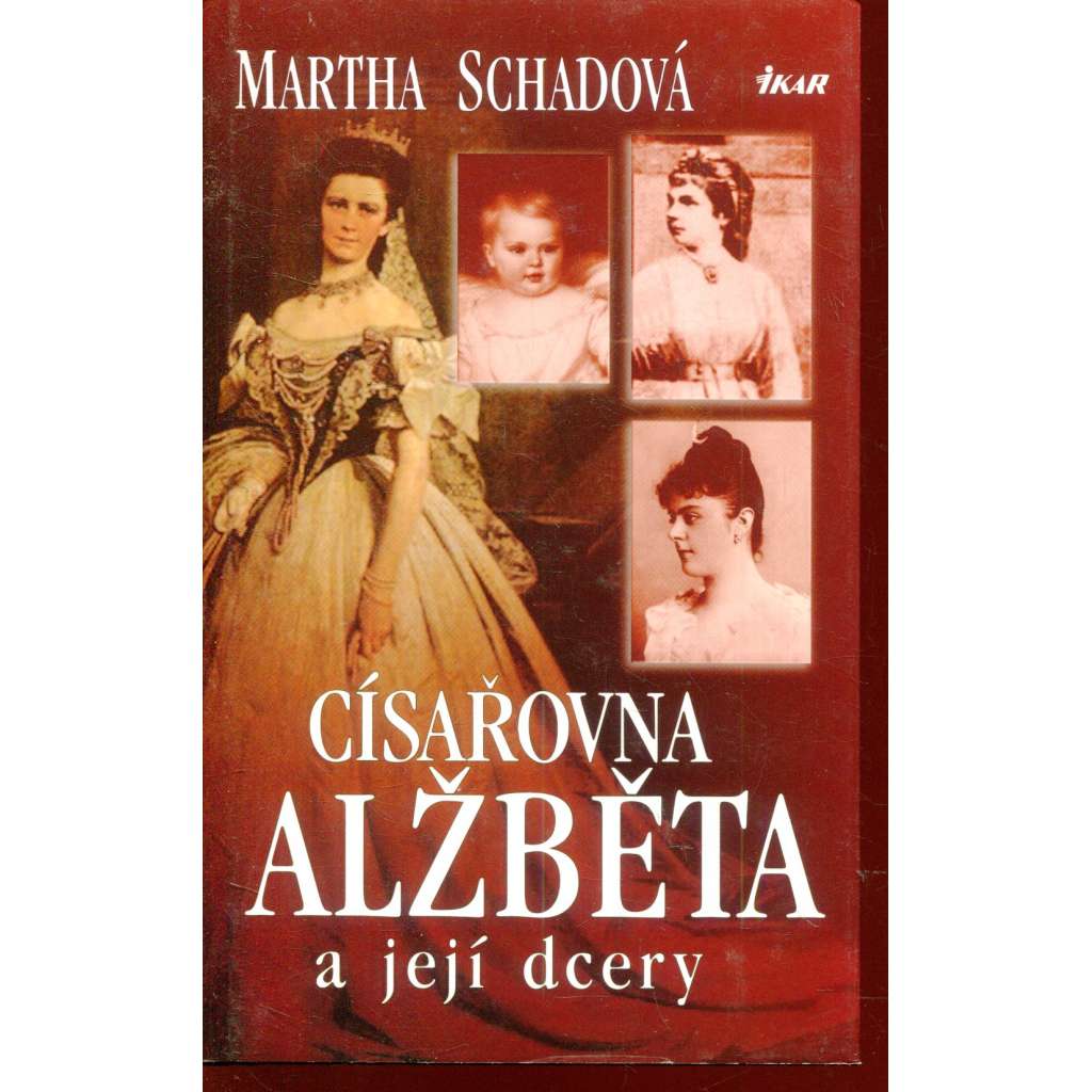 Císařovna Alžběta a její dcery (Sisi, Sissi)