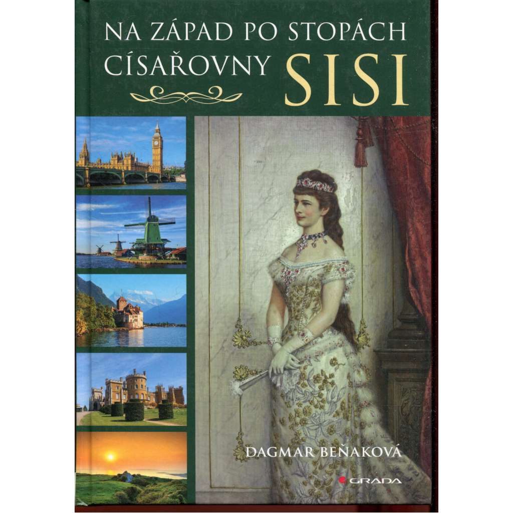Na západ po stopách císařovny Sisi (Sissi)