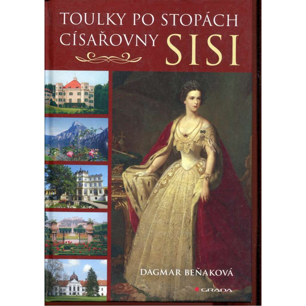 Toulky po stopách císařovny Sisi (Sissi)
