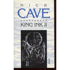 King Ink II. (Nick Cave)